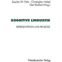 Kognitive Linguistik: Repr?sentation und Prozesse [Paperback]