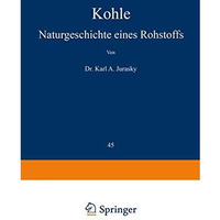 Kohle: Naturgeschichte eines Rohstoffs [Paperback]