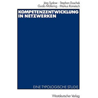 Kompetenzentwicklung in Netzwerken: Eine typologische Studie [Paperback]