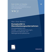 Komplexit?t in Dienstleistungsunternehmen: Komplexit?tsformen, Kosten- und Nutze [Paperback]