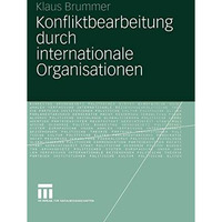 Konfliktbearbeitung durch internationale Organisationen [Paperback]