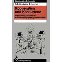 Kooperation und Konkurrenz: Nebenl?ufige, verteilte und echtzeitabh?ngige Progra [Paperback]