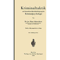 Kriminaltaktik mit besonderer Ber?cksichtigung der Kriminalpsychologie [Paperback]