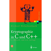 Kryptographie in C und C++: Zahlentheoretische Grundlagen, Computer-Arithmetik m [Paperback]