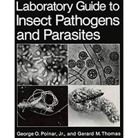 Laboratory Guide to Insect Pathogens and Parasites [Paperback]