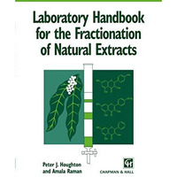 Laboratory Handbook for the Fractionation of Natural Extracts [Paperback]