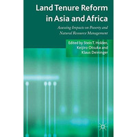 Land Tenure Reform in Asia and Africa: Assessing Impacts on Poverty and Natural  [Hardcover]