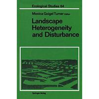 Landscape Heterogeneity and Disturbance [Paperback]