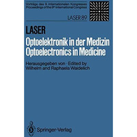 Laser/Optoelektronik in der Medizin / Laser/Optoelectronics in Medicine: Vortr?g [Paperback]