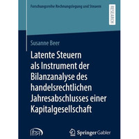 Latente Steuern als Instrument der Bilanzanalyse des handelsrechtlichen Jahresab [Paperback]