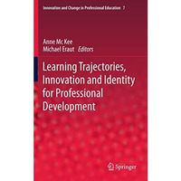 Learning Trajectories, Innovation and Identity for Professional Development [Hardcover]