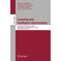 Learning and Intelligent Optimization: 8th International Conference, Lion 8, Gai [Paperback]