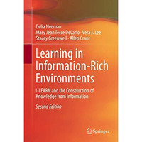 Learning in Information-Rich Environments: I-LEARN and the Construction of Knowl [Hardcover]