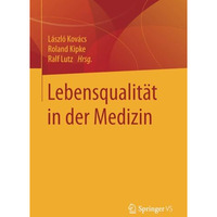 Lebensqualit?t in der Medizin [Paperback]