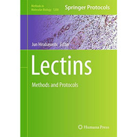 Lectins: Methods and Protocols [Hardcover]