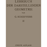 Lehrbuch der Darstellenden Geometrie: In Zwei B?nden [Paperback]