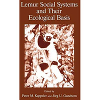 Lemur Social Systems and Their Ecological Basis [Hardcover]