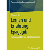 Lernen und Erfahrung. Epagogik: Herausgegeben von Malte Brinkmann [Paperback]