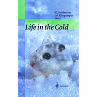 Life in the Cold: Eleventh International Hibernation Symposium [Hardcover]