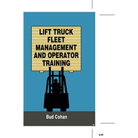 Lift Truck Fleet Management & Operation [Paperback]