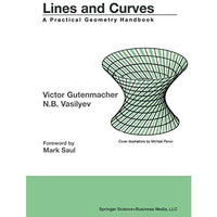 Lines and Curves: A Practical Geometry Handbook [Paperback]