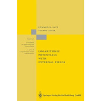 Logarithmic Potentials with External Fields [Hardcover]