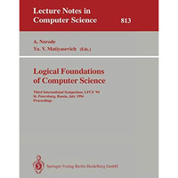 Logical Foundations of Computer Science: Third International Symposium, LFCS '94 [Paperback]