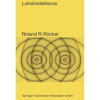 Lokalredakteure: Eine vergleichende Rollenanalyse [Paperback]