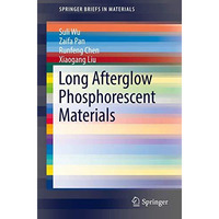 Long Afterglow Phosphorescent Materials [Paperback]