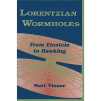 Lorentzian Wormholes: From Einstein to Hawking [Paperback]