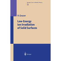 Low-Energy Ion Irradiation of Solid Surfaces [Paperback]