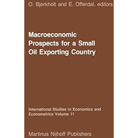 Macroeconomic Prospects for a Small Oil Exporting Country [Paperback]