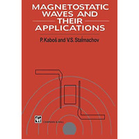 Magnetostatic Waves and Their Application [Paperback]