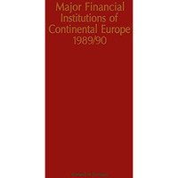 Major Financial Institutions of Continental Europe 1989/90 [Paperback]