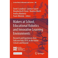 Makers at School, Educational Robotics and Innovative Learning Environments: Res [Paperback]