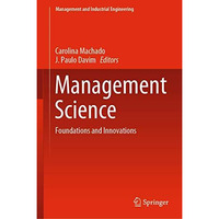 Management Science: Foundations and Innovations [Hardcover]