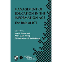 Management of Education in the Information Age: The Role of ICT [Paperback]