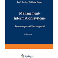 Management-Informationssysteme: Systemanalyse und F?hrungsproze? [Paperback]