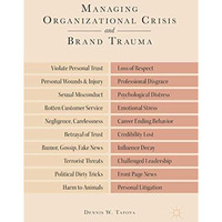 Managing Organizational Crisis and Brand Trauma [Hardcover]