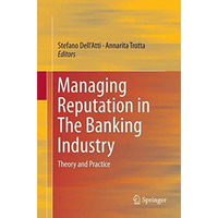 Managing Reputation in The Banking Industry: Theory and Practice [Paperback]