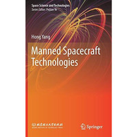 Manned Spacecraft Technologies [Hardcover]