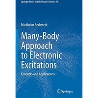 Many-Body Approach to Electronic Excitations: Concepts and Applications [Paperback]