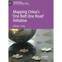 Mapping Chinas One Belt One Road Initiative [Paperback]