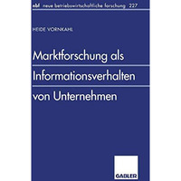 Marktforschung als Informationsverhalten von Unternehmen [Paperback]