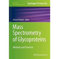 Mass Spectrometry of Glycoproteins: Methods and Protocols [Paperback]