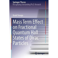 Mass Term Effect on Fractional Quantum Hall States of Dirac Particles [Paperback]