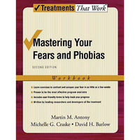 Mastering Your Fears and Phobias [Paperback]