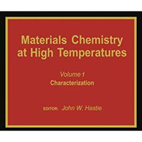 Materials Chemistry at High Temperatures: Characterization [Hardcover]