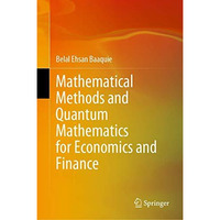 Mathematical Methods and Quantum Mathematics for Economics and Finance [Hardcover]