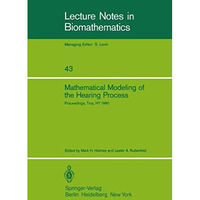 Mathematical Modeling of the Hearing Process: Proceedings of the NSF-CBMS Region [Paperback]